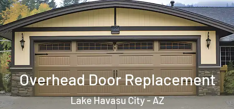  Overhead Door Replacement Lake Havasu City - AZ